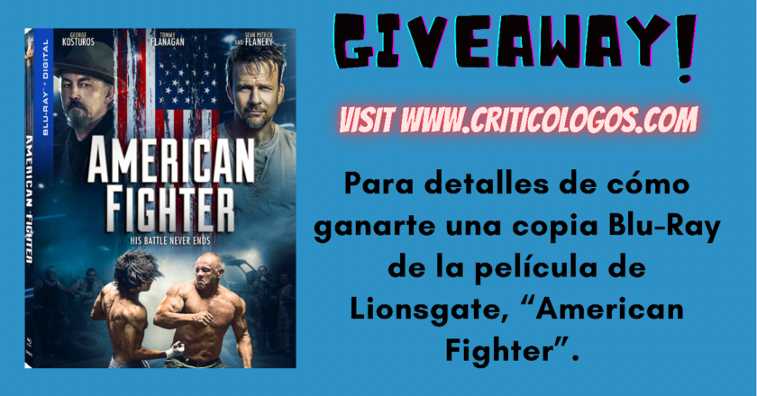 [SORTEO/GIVEAWAY] Lionsgate Pictures, y Criticologos.com te regala una copia Blu-Ray de la película “American Fighter”. Visita www.criticologos.com para detalles de cómo participar. #AmericanFighterMovie #Giveaway