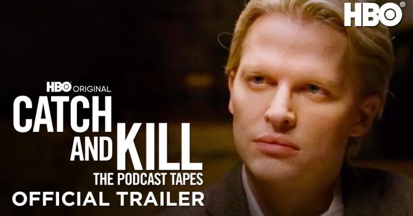 HBO To Debut Documentary Series CATCH AND KILL: THE PODCAST TAPES. Six-Part Series Brings To Life Ronan Farrow’s Hit Podcast Exposing The Powers That Tried To Silence Survivors And Journalists Behind Hollywood’s Ungettable Story.