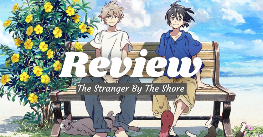 “A story filled with heartwarming moments”: The Stranger by the Shore – Movie Review by @Ana_Sofia53. #TheStrangerByTheShore #Anime #LGBTQ #Funimation @Funimation @SQComms1