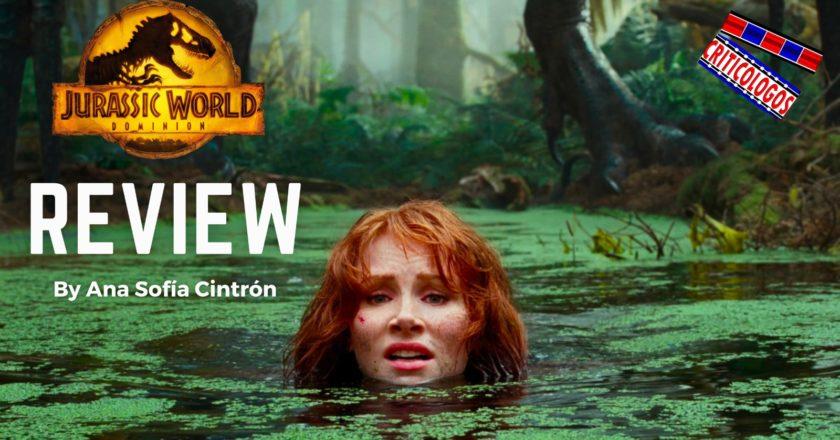 Jurassic Park Dominion: Is it really “epic” ? – Movie Review by Ana Sofía Cintrón (@Ana_Sofia53). #JurassicWorldDominion #JurassicWorld