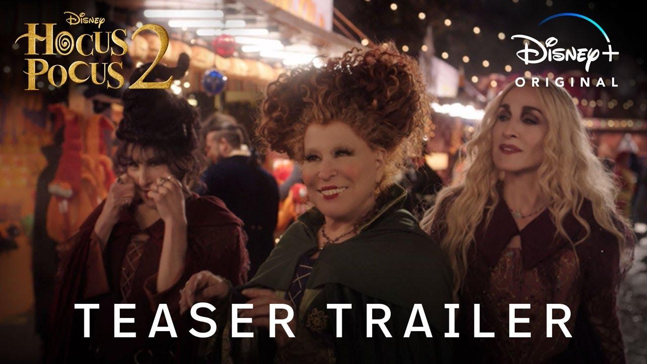See The Trailer, Teaser Art And Stills For The Highly Anticipated Disney+ Original Movie “Hocus Pocus 2,” Reuniting Bette Midler, Sarah Jessica Parker And Kathy Najimy.