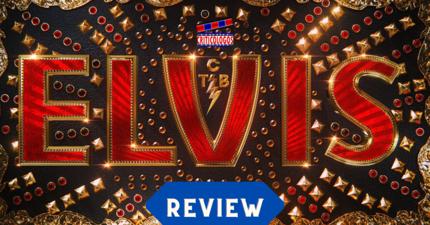 “Elvis” Movie Review by Rafy Mediavilla (@Rmediavilla). #ElvisMovie
