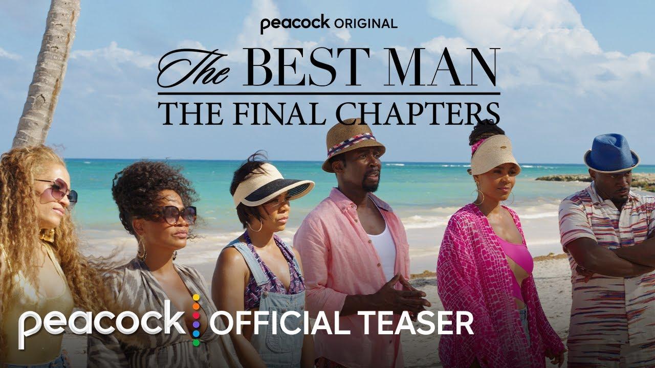 Peacock’s THE BEST MAN: THE FINAL CHAPTERS Official Teaser.￼
