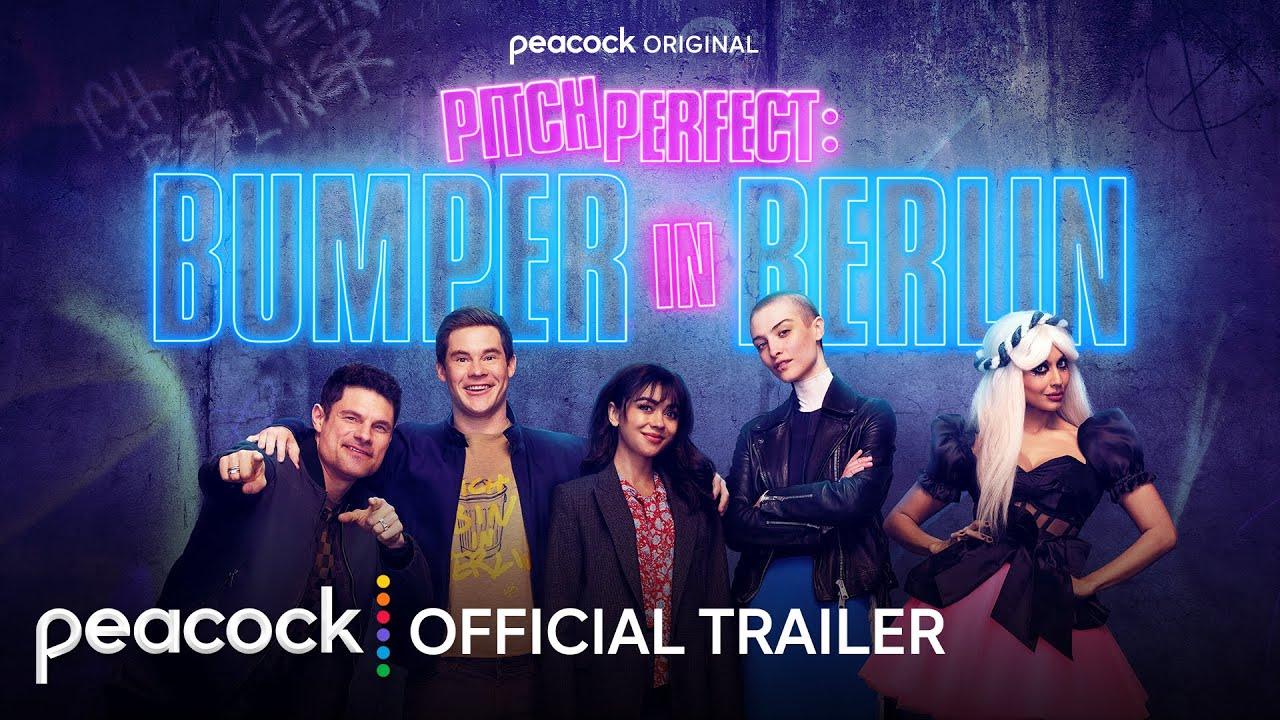 Peacock Releases Official Trailer and Key Art for PITCH PERFECT: BUMPER IN BERLIN – NBC To Air Premiere Episode and Sneak Peek on Nov. 28 after The Voice. #BumperInBerlin