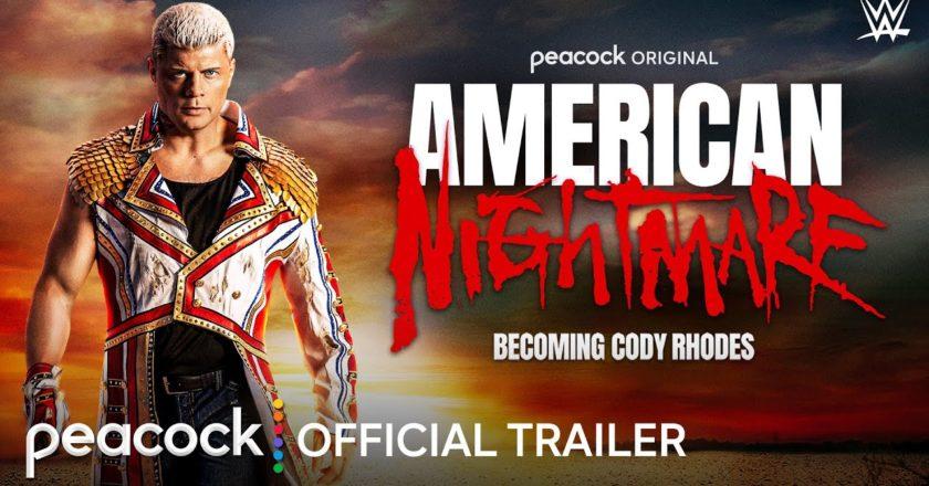 Peacock Releases Premiere Date, Official Trailer and Key Art for Biographical Documentary American Nightmare: Becoming Cody Rhodes