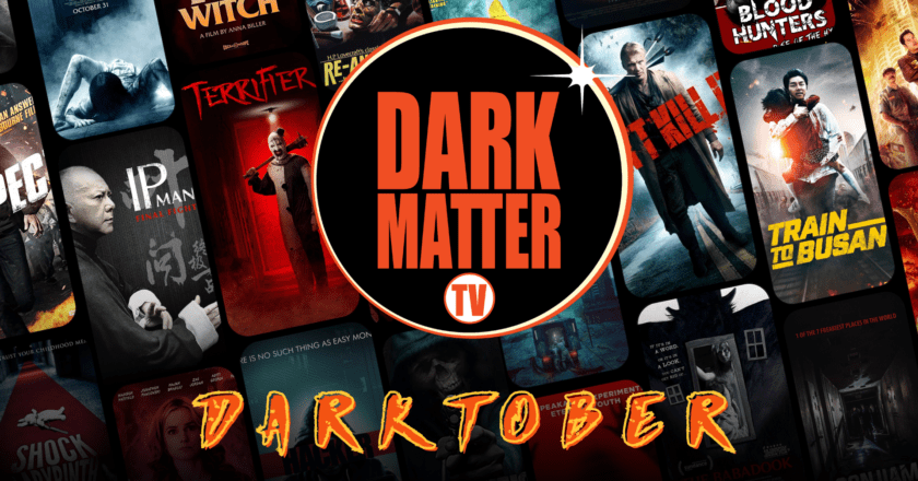 Dark Matter TV Unveils Spine-Tingling “Darktober” Halloween Programming