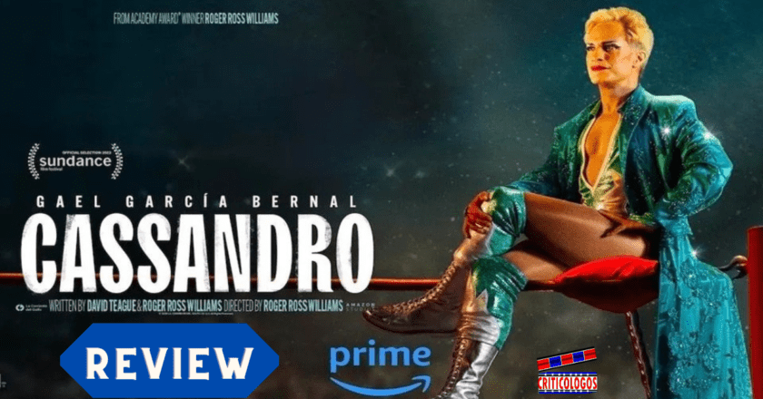 “Cassandro” (Prime Video) Movie Review by Rafy Mediavilla (@Rmediavilla) #Cassandro