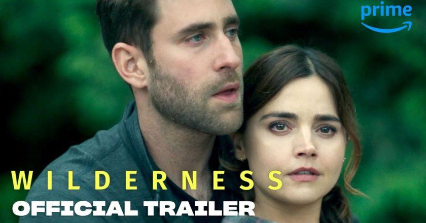 Look What He Made Her Do … Official Trailer Released for Upcoming Revenge Thriller, Wilderness. Jenna Coleman, Oliver Jackson-Cohen, Ashley Benson, and Eric Balfour star in the new series, debuting worldwide on September 15 on Prime Video #Wilderness