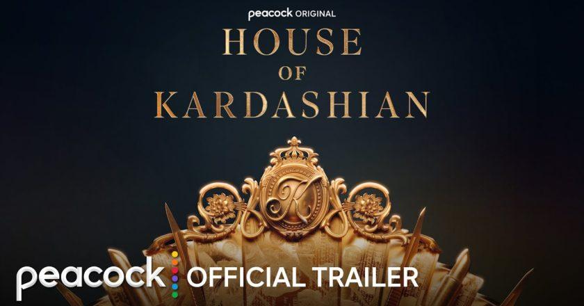 Peacock Releases Official US Premiere Date for Original Docuseries ‘House of Kardashian’
